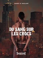 Télécharger le livre :  Du sang sur les crocs