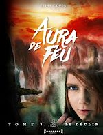 Télécharger le livre :  Aura de feu - Tome 3