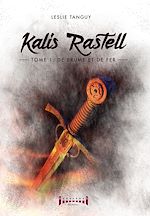 Télécharger le livre :  Kalis Rastell - Tome 1