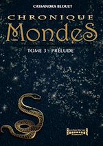 Télécharger le livre :  Chronique des Mondes - Tome 3