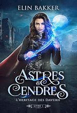 Download this eBook Astres et Cendres - Livre 1