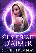 Télécharger le livre :  S'il suffisait d'aimer