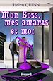 Télécharger le livre :  Mon Boss, mes Amants et moi