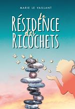 Download this eBook La Résidence des Ricochets