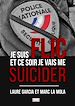 Télécharger le livre :  Je suis flic et ce soir je vais me suicider