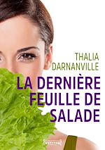 Télécharger le livre :  La dernière feuille de salade