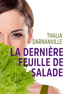 Télécharger le livre :  La dernière feuille de salade