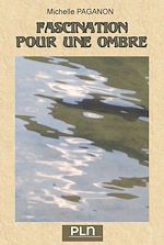 Télécharger le livre :  Fascination pour une ombre