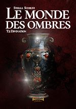 Télécharger le livre :  Le monde des ombres - Tome 2