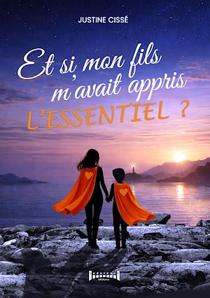 Téléchargez le livre :  Et si mon fils m'avait appris l'essentiel