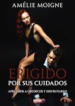 Télécharger le livre :  Erigido por sus cuidados