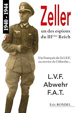 Télécharger le livre :  Zeller, un des espions du IIIème Reich