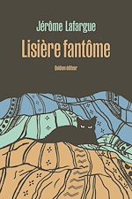 Télécharger le livre :  Lisière fantôme