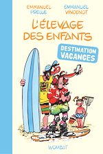 Télécharger le livre :  L'Élevage des enfants : destination vacances !