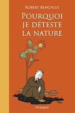 Télécharger le livre :  Pourquoi je déteste la nature