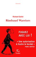 Télécharger le livre :  Rimbaud Warriors