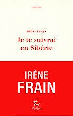Télécharger le livre :  Je te suivrai en Sibérie