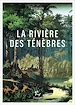 Télécharger le livre :  La Rivière des ténèbres