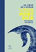 Télécharger le livre :  Au coeur de l'océan - La véritable histoire de Moby Dick