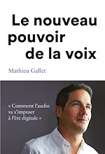 Télécharger le livre :  Le nouveau pouvoir de la voix