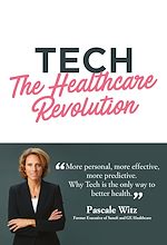 Télécharger le livre :  Tech: The Healthcare Revolution