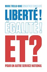 Télécharger le livre :  Liberté, égalité et ?