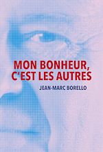 Télécharger le livre :  Mon bonheur, c'est les autres