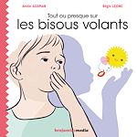 Download this eBook Tout ou presque sur les bisous volants