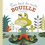 Download this eBook Pas tout de suite bouille