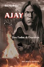 Télécharger le livre :  Ajay - Dans l'ombre de l'Inquisition