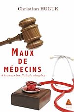 Télécharger le livre :  Maux de médecins à travers les fabula simplex