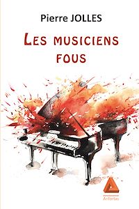 Télécharger le livre :  Les musiciens fous