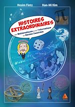 Télécharger le livre :  Histoires extraordinaires des mathématiques et de l'informatique - Tome 1