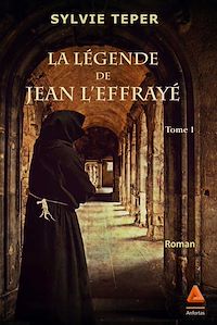 Télécharger le livre :  La légende de Jean l'Effrayé : Tome 1