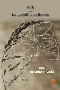 Télécharger le livre :  ZEE ou La dentellière de Burano
