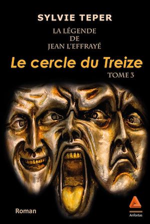 Téléchargez le livre :  La Légende de Jean l'Effrayé - Tome 3 : Le cercle du Treize