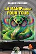 Télécharger le livre :  La manipulation pour tous