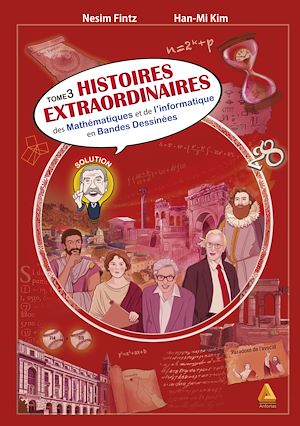 Téléchargez le livre :  Histoires extraordinaires des mathématiques et de l'informatique – Tome 3
