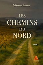 Télécharger le livre :  Les chemins du Nord