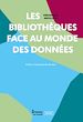Télécharger le livre :  Les bibliothèques face au monde des données