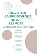 Télécharger le livre :  Réinventer la bibliothèque hors les murs