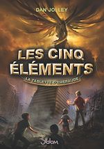 Télécharger le livre :  Les cinq éléments - Tome 1 La tablette d'émeraude