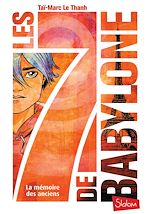 Télécharger le livre :  Les 7 de Babylone - Tome 1 La mémoire des anciens