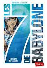 Télécharger le livre :  Les 7 de Babylone - Tome 2 L'ombre de Gandhi