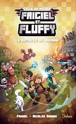 Télécharger le livre :  Frigiel et Fluffy - tome 4 La bataille de Meraîm