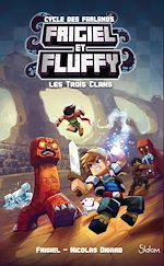 Télécharger le livre :  Frigiel et Fluffy, le Cycle des Farlands - Tome 1Les trois clans