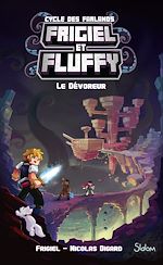Télécharger le livre :  Frigiel et Fluffy, Le cycle des Farlands - Tome 2Le dévoreur