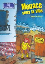 Télécharger le livre :  Rue des tempêtes - tome 1 Menace sous la ville