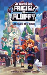 Télécharger le livre :  Frigiel et Fluffy - Le Cycle des Saintes-Îles - Tome 1 Les Élus des des dieux