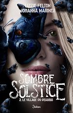 Télécharger le livre :  Sombre Solstice - Tome 2 - Roman ado - Fantastique - Epouvante - Thriller